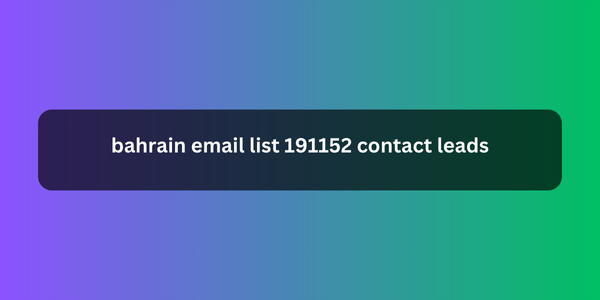 bahrain email list 191152 contact leads