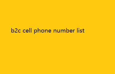 b2c cell phone number list